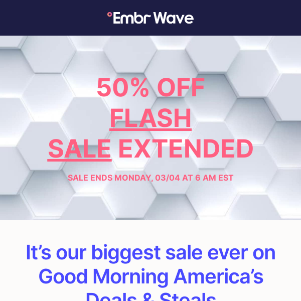 50% OFF FLASH SALE EXTENDED