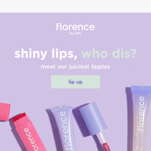 get glossy with flo 💋