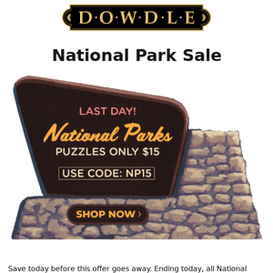 Ending Today, Dowdle National Parks Puzzle Sale