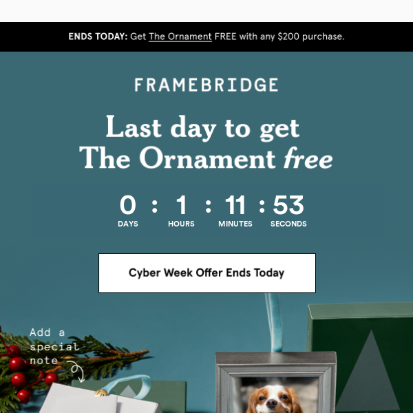 Your last chance for our FREE Ornament