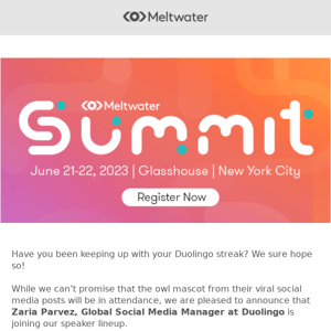 Meltwater Summit: Hear from Duolingo, Coca-Cola & Inc.