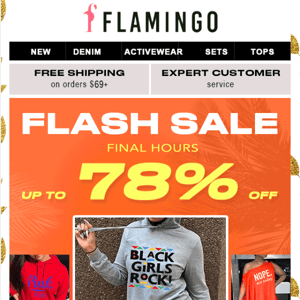 FLASH SALE: Up to 78% off! NO JOKES