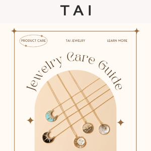TAI Jewelry - Product Care Tips