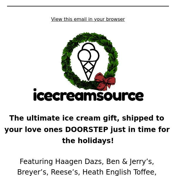 The icecreamsource COMPLETE holiday gift collection, AVAILABLE NOW  🎁