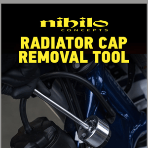 Nihilo Concepts Radiator Cap Removal Tool Now Available!