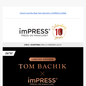 🌟 The wait is over! Shop Tom Bachik x imPRESS nail Collection today!