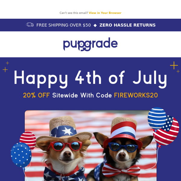 Forget fireworks! Celebrate with 20% OFF PupGrade!