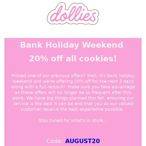 Bank Holiday Weekend 20% Off!