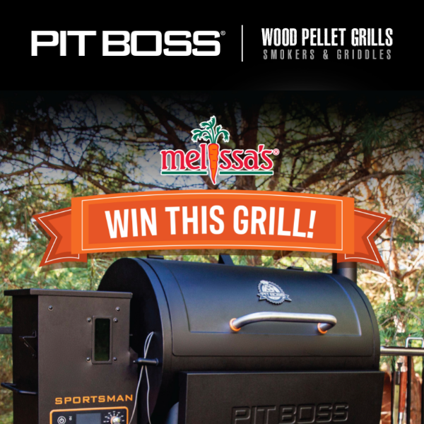 Upgrade your Grill with Pit Boss and Melissa's Produce