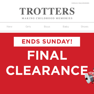 Final Clearance: ENDS SUNDAY