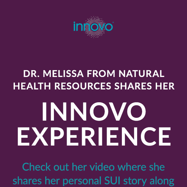 Hear a Doctor's POV on INNOVO