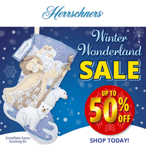 Hurry! Save up to 50% in our Winter Wonderland Sale!