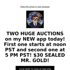 MY FIRST TWO EVER AUCTIONS! $30 MR. GOLD!