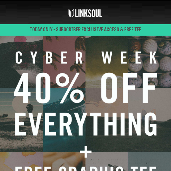 Your CYBER WEEK early access (& free tee) are HERE