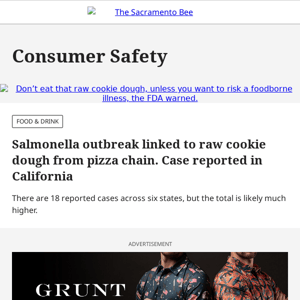 Salmonella outbreak linked to raw cookie dough from pizza chain. Case reported in California