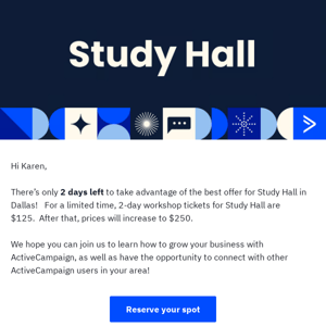 Last chance for Early Bird pricing for Study Hall