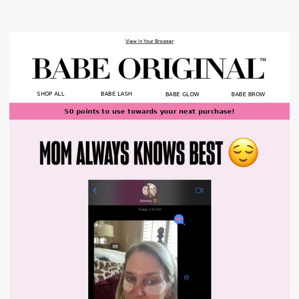 Text from Mom: I love Babe!