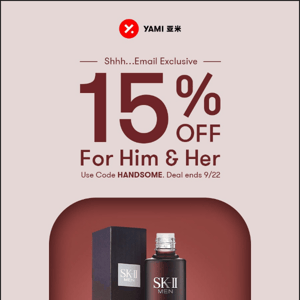 15% OFF - For Him & For You
