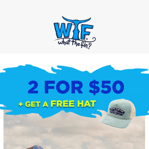 2 Tees For $50 And A FREE Hat On Us!