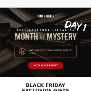 [Month Of Mystery} + Killer Black Friday deals