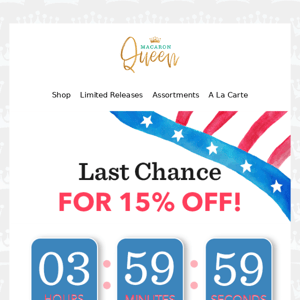 Last Chance To Stock Up For The Holiday With 15% OFF!