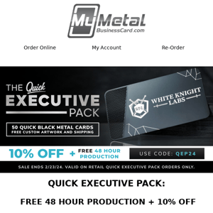 FREE 48-hour Production + 10% Off: Quick Executive Pack