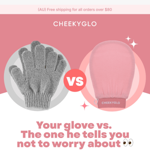Your exfoliating glove…