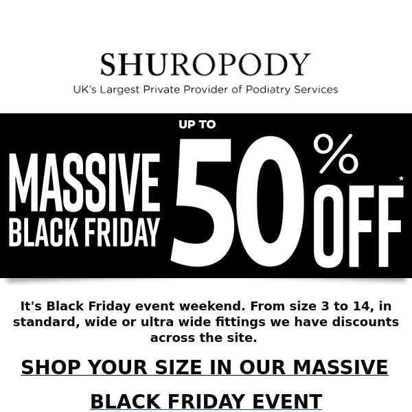 Shop your size in the Shuropody Black Friday Event