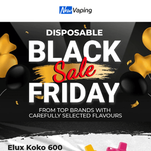 Last 2 Days: Black Friday Disposable Vape Sale! From your favourite brands Elf Bar, Geek Bar, Elux, and Aroma King!