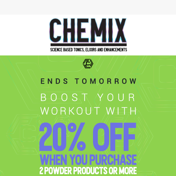 Ends tomorrow: 20% off powder products