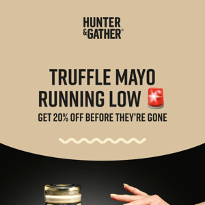 Truffle Mayo running low 🚨