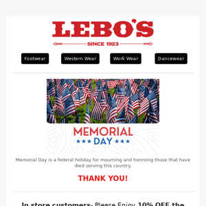 Happy Memorial Day from all of us at Lebo's!