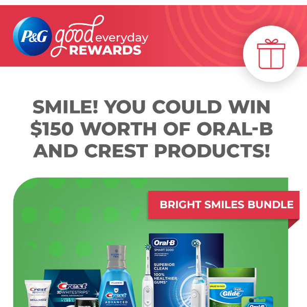 You could win $150 in Oral-B + Crest!