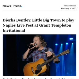 News alert: Dierks Bentley, Little Big Town to play Naples Live Fest at Grant Templeton Invitational