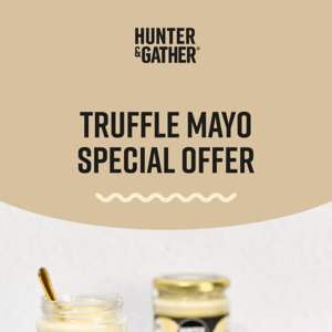 Truffle Mayo Special Offer 🚨