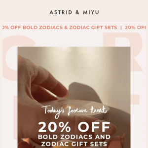 20% off Bold Zodiacs and Zodiac Gift Sets