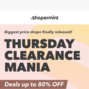 Finally: Thursday Clearance Mania 🤩