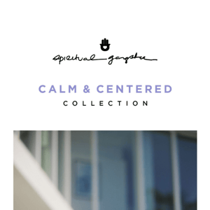 Calm & Centered 💜