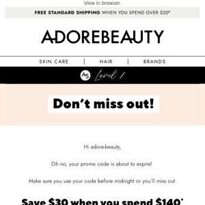 This $30 off* expires tonight Adore Beauty!