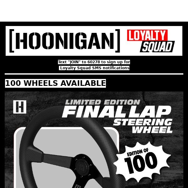 50% off Hoonigan Tees, Steering Wheels, Gloves, and Signed Posters