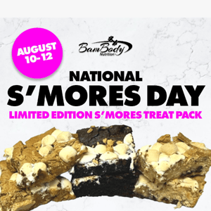 🏕Limited time S'mores Treat Packs are here