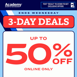 📣 It Starts NOW: 3-Day 50% Off Deals Online