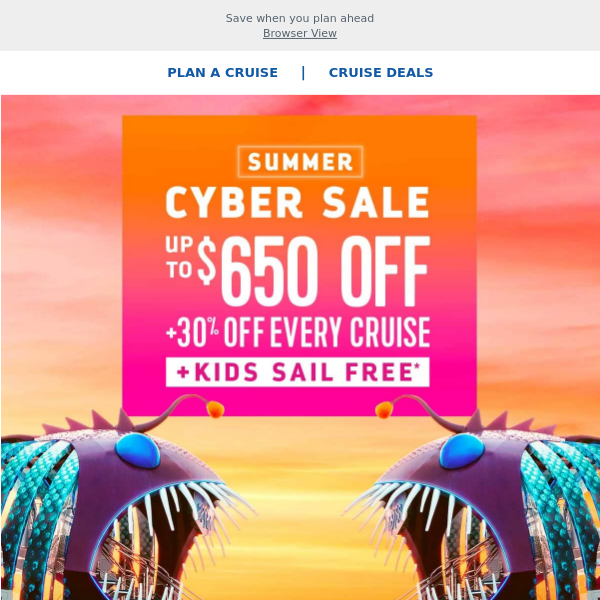 Score more on your holiday vacay with BOLD savings of up to $650 & 30% off every guest + kids sail FREE