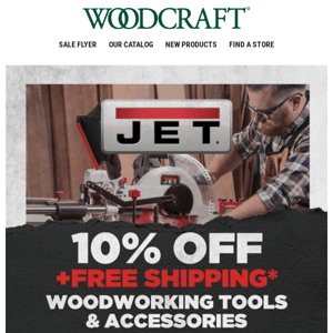 Your Fave JET® Tools—10% Off + Free Shipping*