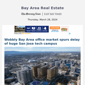 Wobbly Bay Area office market spurs delay of huge San Jose tech campus