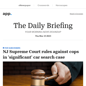 Daily Briefing: NJ Supreme Court rules against cops in 'significant' car search case