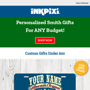 Personalized Smith Gifts For ANY Budget!