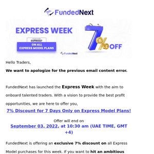 🎉FundedNext Express Week: 7% Discount- Update