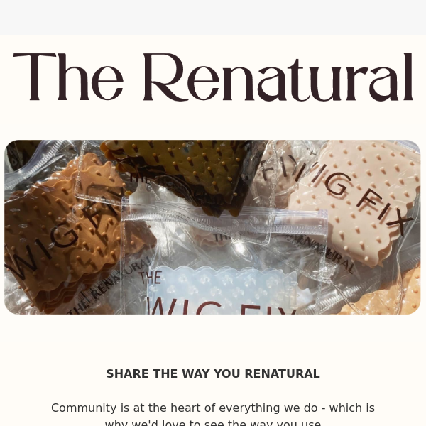 Share The Renatural, Get 20% off your next purchase 🤎