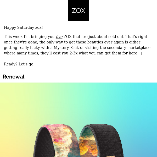 These 5 ZOX are about to sell out! 🥺